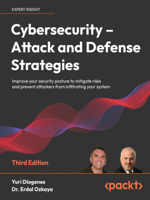 cover image of Cybersecurity – Attack and Defense Strategies
